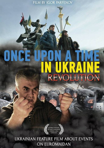 Movie poster for Once Upon a Time in Ukraine: The Revolution (2014)