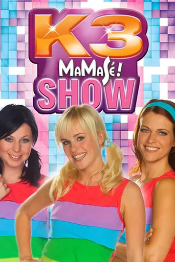 K3: Show Mamasé! poster