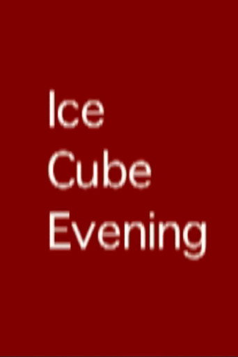 Movie poster for Ice Cube Evening (2006)
