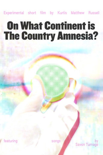 Movie poster for On What Continent is The Country Amnesia? (2025)