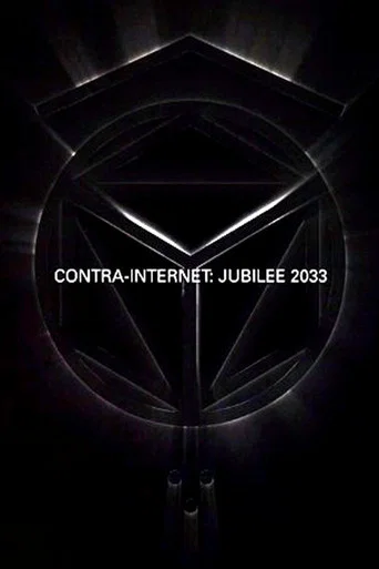 Movie poster for Contra-Internet: Jubilee 2033 (2018)