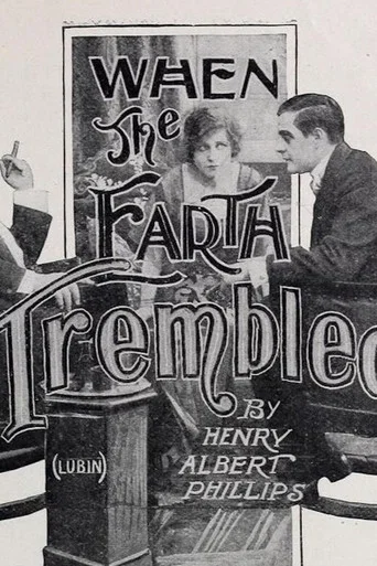 Movie poster for When the Earth Trembled (1913)
