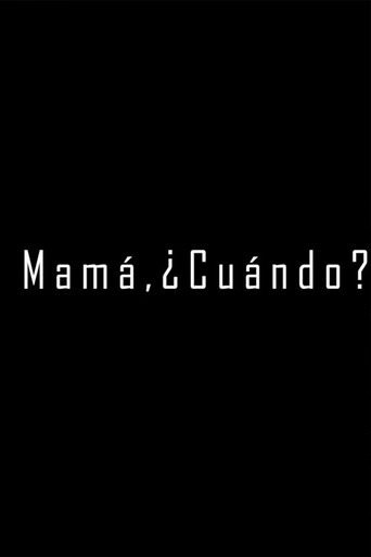 Movie poster for Mamá, ¿Cuándo? (2025)