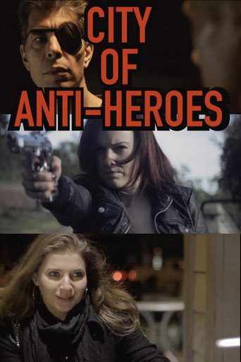 Movie poster for City of Anti-Heroes (2015)