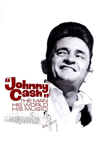 Johnny Cash: The Man, His World, His Music poster