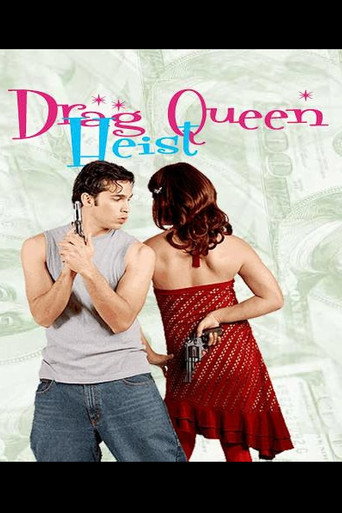 Movie poster for Drag Queen Heist (2004)
