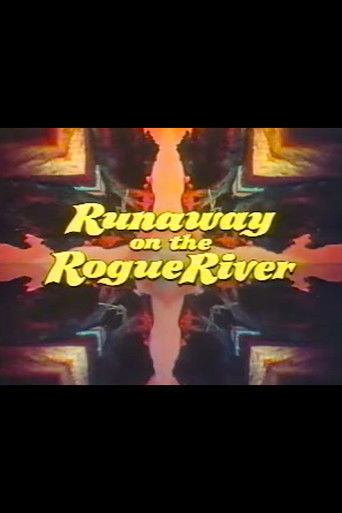 Runaway on the Rogue River poster