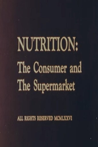 Movie poster for Nutrition: The Consumer and The Supermarket (1976)