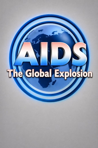 Movie poster for AIDS: The Global Explosion (1988)
