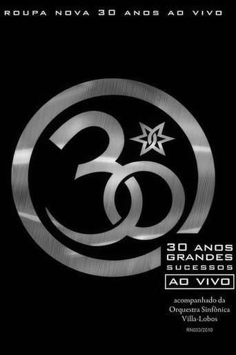 Movie poster for Roupa Nova - 30 Anos Ao Vivo (2010)