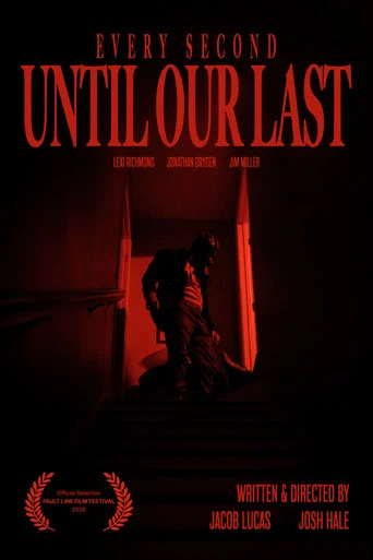 Movie poster for Every Second Until Our Last (2026)