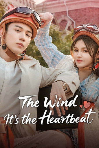 The Wind, It's the Heartbeat poster