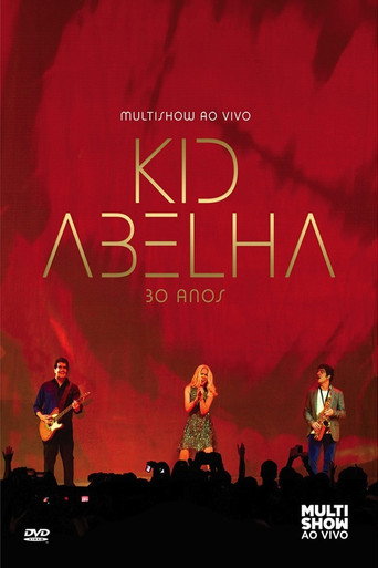 Movie poster for Kid Abelha 30 Anos - Multishow Ao Vivo (2012)