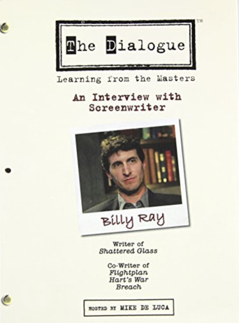 Movie poster for The Dialogue: An Interview with Screenwriter Billy Ray (2007)