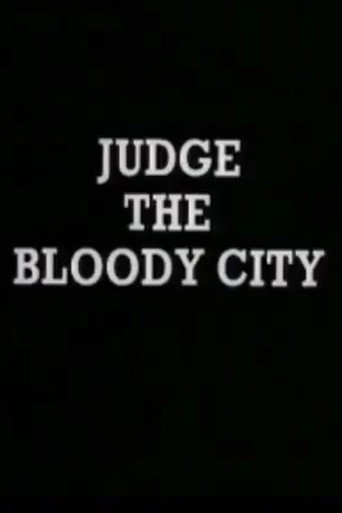 Judge the Bloody City poster