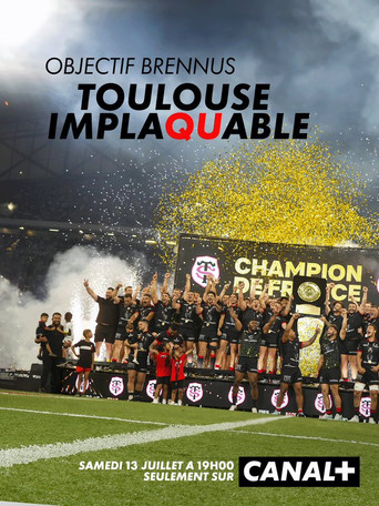 Movie poster for Objectif Brennus, Toulouse implaquable (2024)