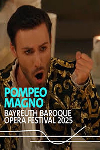 Movie poster for Francesco Cavalli : Pompeo Magno  @ Bayreuth Baroque 2025 (2025)