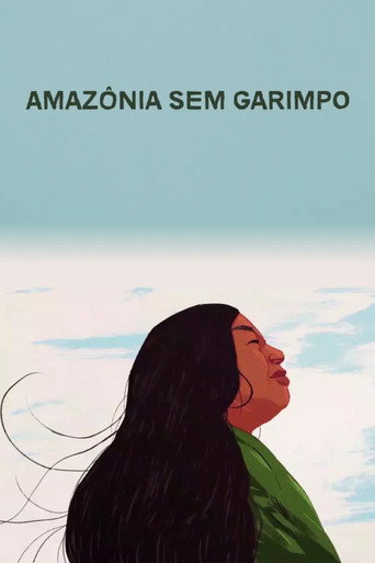 Movie poster for Amazônia Sem Garimpo (2022)