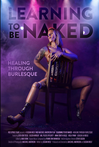 Movie poster for Learning to Be Naked: Healing Through Burlesque (2024)
