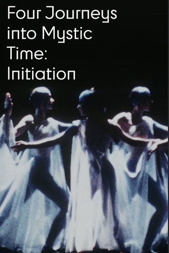 Movie poster for Four Journeys Into Mystic Time: Initiation (1978)