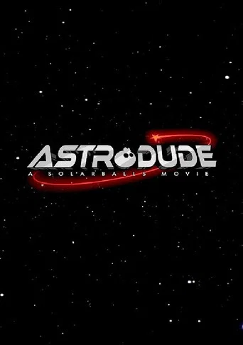 Movie poster for Astrodude: A Solarballs Movie