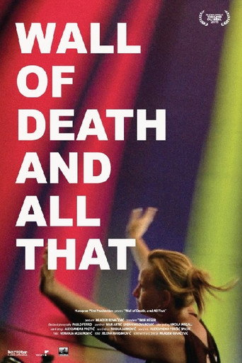 Movie poster for Wall of Death, and All That (2016)