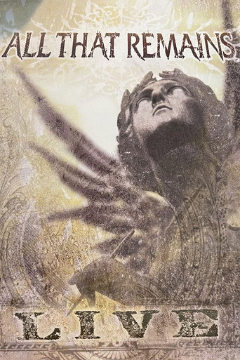 Movie poster for All That Remains: Live (2007)