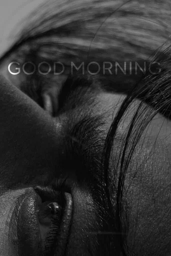 Movie poster for Good Morning (2025)