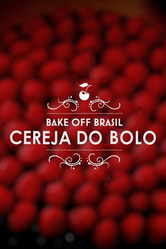 Bake Off Brasil: Cereja do Bolo poster
