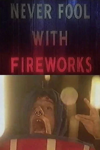 Movie poster for Never Fool with Fireworks 3 (1992)