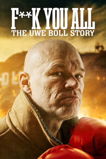 Movie poster for Fuck You All: The Uwe Boll Story (2018)
