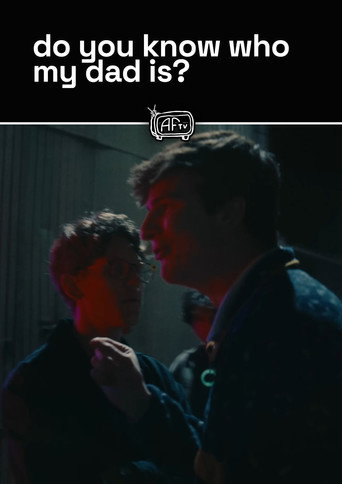do you know who my dad is? poster