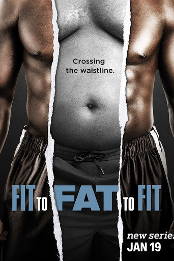 Series poster for Fit to Fat to Fit (2016)