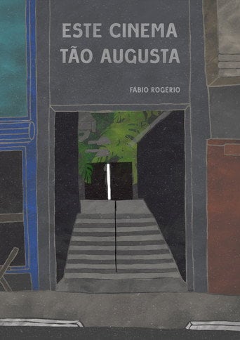 Movie poster for Este Cinema Tão Augusta (2024)