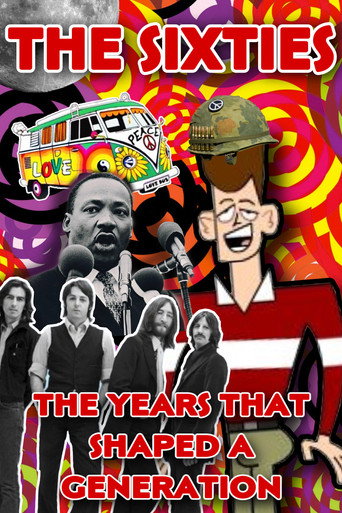 Movie poster for The Sixties: The Years That Shaped a Generation (2005)