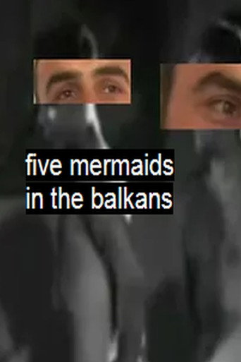 Movie poster for Five Mermaids in the Balkans (2018)