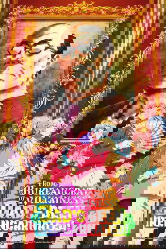 From Bureaucrat to Villainess: Dad's Been Reincarnated! poster