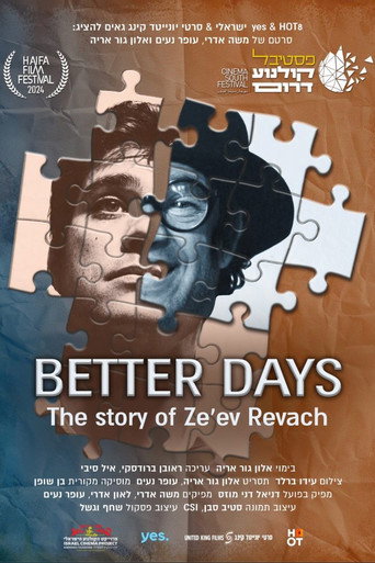 Movie poster for Better Days: Ze'ev Revach’s Story (2024)