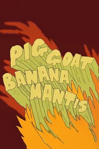 Movie poster for Pig Goat Banana Mantis! (2012)