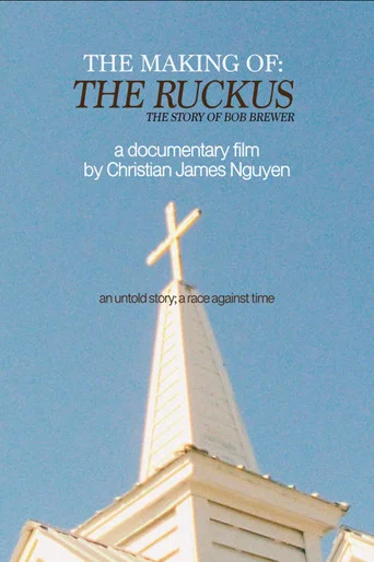 Movie poster for The Making of: The Ruckus