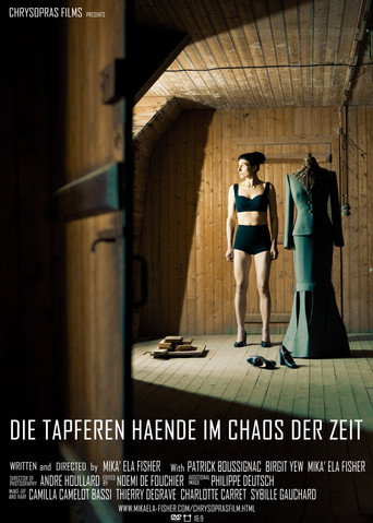 Movie poster for Die Tapferen Haende im Chaos der Zeit (2015)