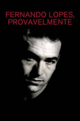 Movie poster for Fernando Lopes, Provavelmente (2008)