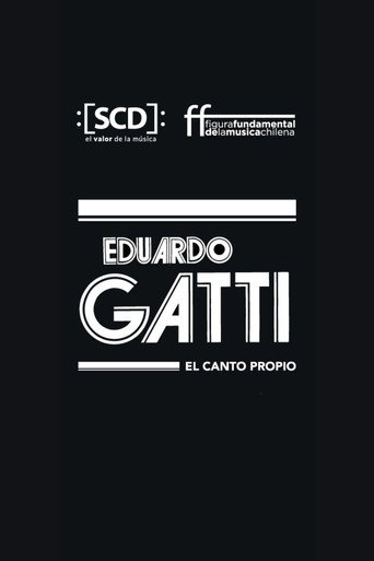 Movie poster for Eduardo Gatti, el canto propio (2021)