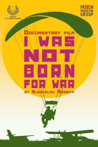 Movie poster for I Was Not Born for War (2022)