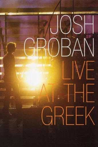 Movie poster for Josh Groban: Live At The Greek (2004)