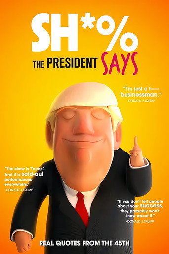 Movie poster for Sh*% the President Says