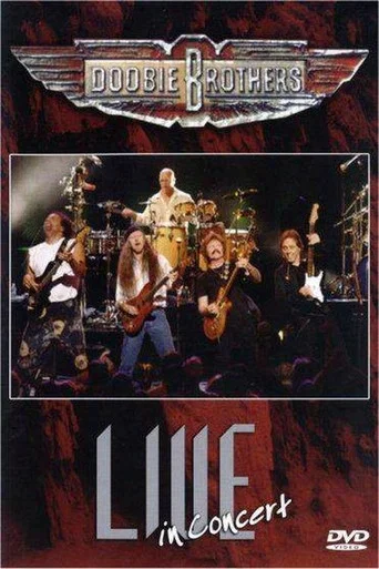 Movie poster for Doobie Brothers: Live in Concert (2005)