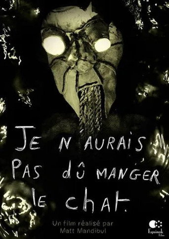 Movie poster for Je n’aurais pas dû manger le chat (2014)