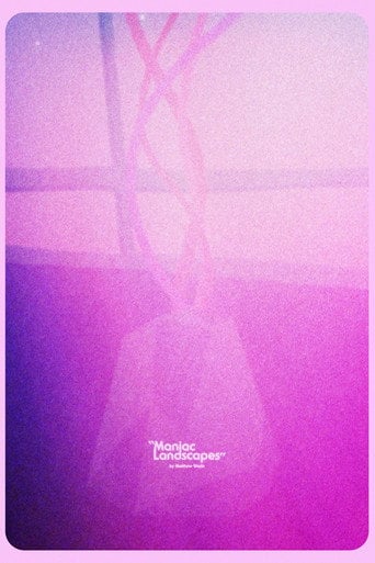 Movie poster for Maniac Landscapes (2018)