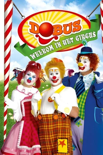 Movie poster for Dobus: Welkom in het Circus (2011)